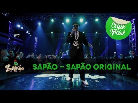 Sapão - Sapão Original (Clipe Oficial)