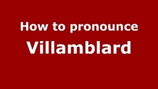 How to pronounce Villamblard
