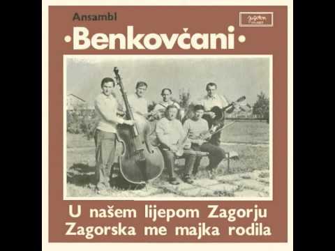 Ansambl Benkovčani 1970  Po našem lijepom Zagorju