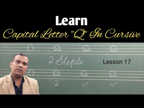 Writing Capital Letter Q In Cursive Lesson 17 | How To Learn Capital Letter Q In Cursive Writing |