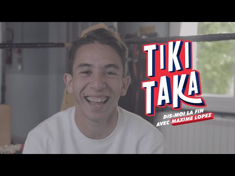 Le Tiki Taka de Maxime Lopez – Dis-moi la fin