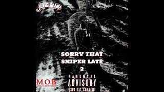 Lul Sniper - Entourage (official Audio Prod: BooBay Montana) Unreleased “Sorry That Sniper Late 2”