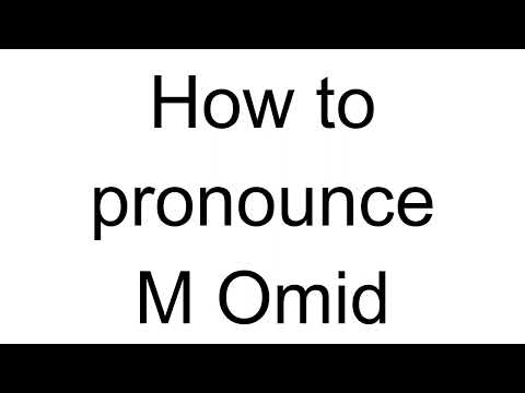 How to Pronounce M Omid (Arabic)