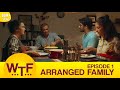 Dice Media | What The Folks | Web Series | S01E01 - Arranged Family