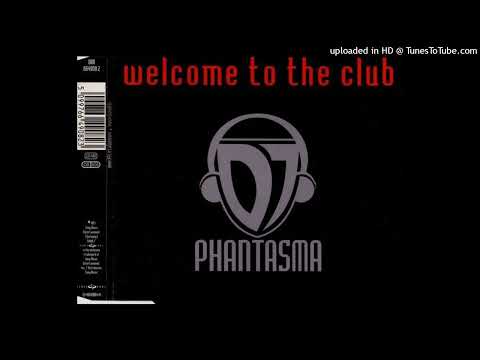 DJ Phantasma - Welcome To The Club (Tank's Club Destroy Mix)
