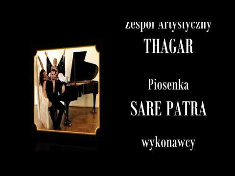 "SARE PATRA" - ARTUR SZEWCZYK i RAMONA KWIEK - "THAGAR"