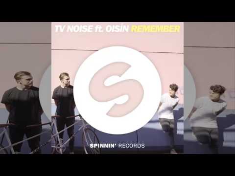 [Preview] TV Noise ft. Oisin - Remember