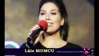 Lâle Mumcu ~ Bülbül aşıkmış güle gül naz eder bülbüle