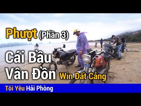 Đi phượt Cửa Ông đến chùa Cái Bầu (Phần 3) Hội xe win Đất Cảng