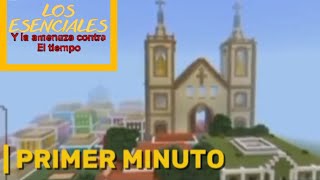 Los Esenciales : Y la Amenaza Contra el Tiempo | Primer Minuto