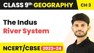 Class 9 Geography Chapter 3 | The Indus River System - Drainage