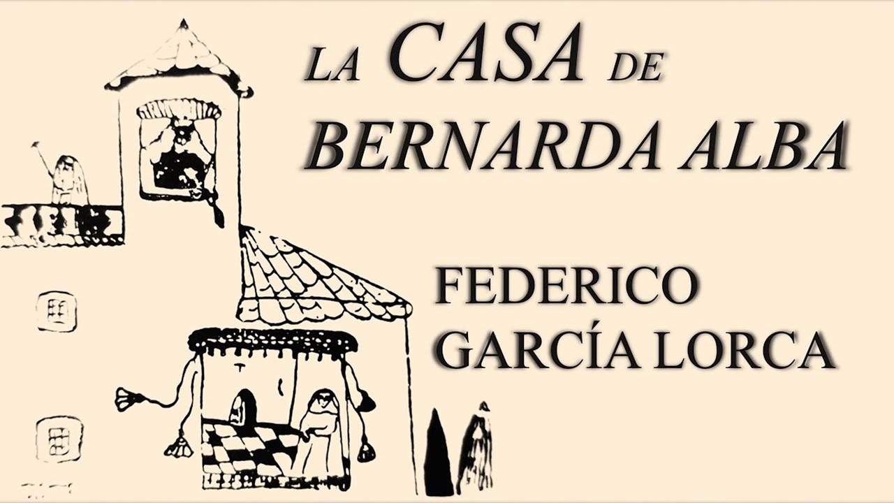 «La casa de Bernarda Alba» de Federico García Lorca | ANÁLISIS