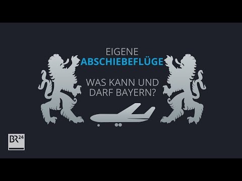 Kann Bayern Flüchtlinge selbst abschieben? #fragBR24💡 | BR24