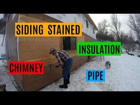 #182 - More Wood Siding Stained, Chimney Pipe and Insulation