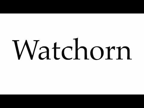 How to Pronounce Watchorn