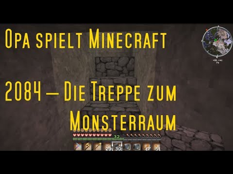 Opa spielt Minecraft 2084 – Die Treppe zum Monsterraum