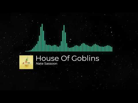 House Of Goblins - Nate Sassoon ( NO COPYRIGHT MUSIC)