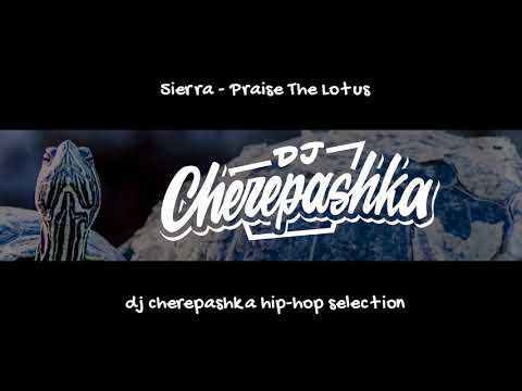 5ierra - Praise The Lotus