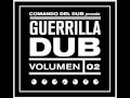 Comando Del Dub Presenta 'Guerrilla Dub Vol 2 ...