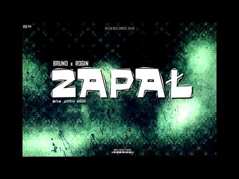 BRUNO x ROGIN - ZAPAŁ (prod. JOHNNY SLASH) | OFFICIAL AUDIO 2019 HD