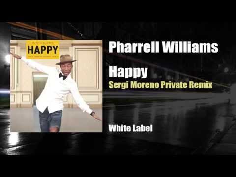 Pharrell Williams - Happy (Sergi Moreno Private Remix) House Remix