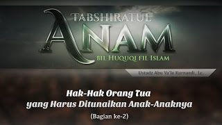 Download lagu Hak dalam Islam: Hak-Hak Orang Tua (Bagian ke-2) - (Ustadz Abu Ya'la Kurnaedi, Lc.) mp3