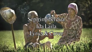 Download lagu SEPIRING BEDUA IDA LAILA Lirik Cover II MARIO G KL... mp3