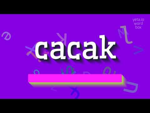 CACAK - HOW TO SAY IT?