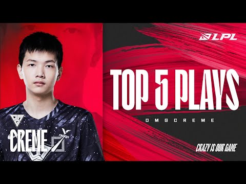 LPL Top 5 Plays | OMG Creme Signature required | 2022 Summer Split Week 5