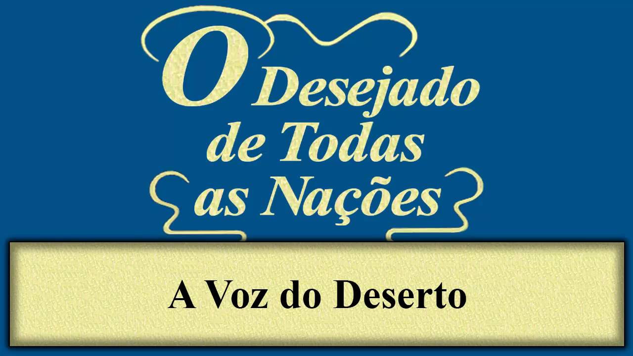 O Desejado de Todas as Nações - Capítulo 10 - A Voz do Deserto