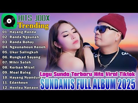 Lagu Sunda Terbaru 2025 Paling Enak Didengar Sampai Merinding - Sundanis Full Album Paling Ditunggu