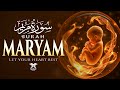 Surah Maryam سورة مريم Soothing LoFi Quran Recitation For Deep Sleep Inner Peace