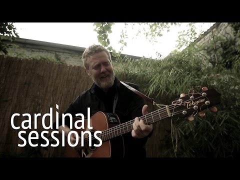 Glen Hansard - Say It To Me Now - CARDINAL SESSIONS