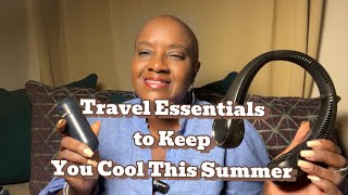 Travel Essentials to Keep You Cool This Summer | Best Fans for Women Over 40