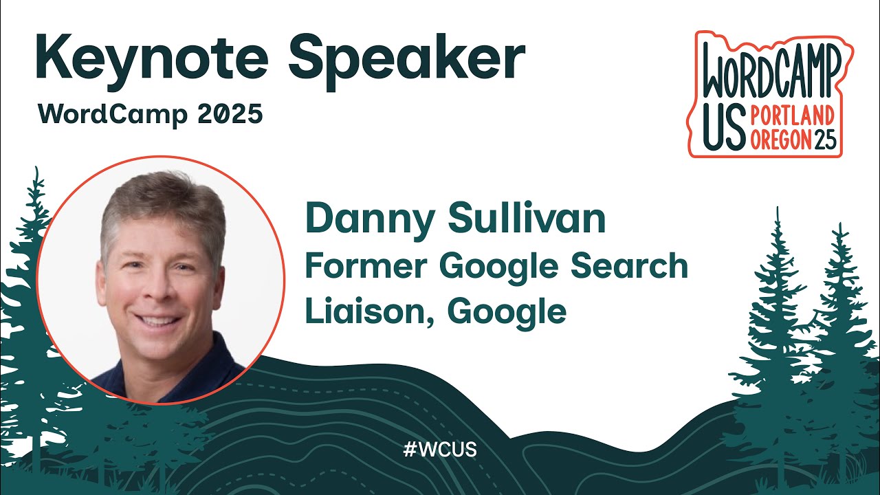 Danny Sullivan – How (and why!) Google Search Keeps Evolving