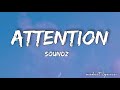 Soundz - Attention(lyrics)