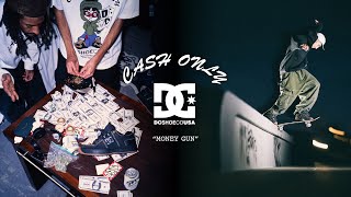 DC Shoes DC X CASH ONLY "MONEY GUN"