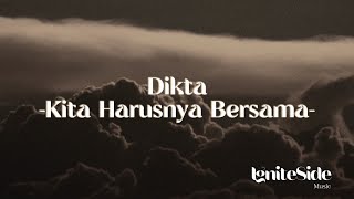 Download lagu Dikta Wicaksono - Harusnya Bersama (Lirik) mp3
