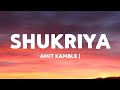 Amit Kamble - Shukriya ( Lyrics)
