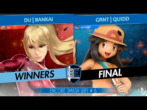 Encore Smash Wifi # 6 - DU | Bankai Vs. GRNT | Quidd - Winners Final
