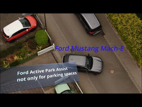 Ford Mustang Mach-E Active Park Assist not only for parking spaces