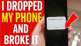 Samsung Galaxy S23 Ultra "Not Registered On Network" After Drop... Can I Fix It?