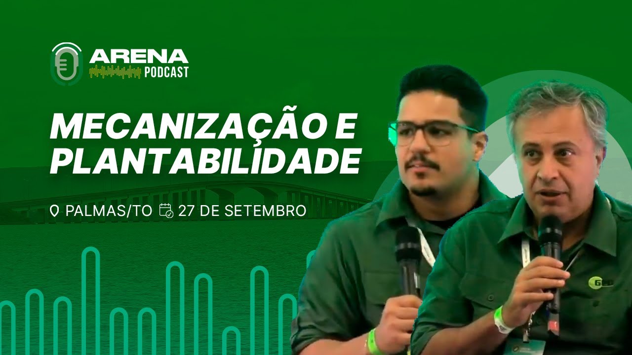 Mecanização e plantabilidade | Paulo Arbex e Júlio César Pereira - Palmas/TO