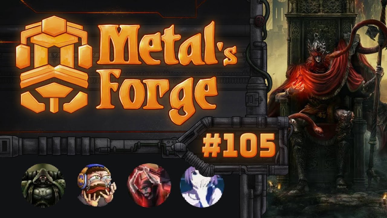 Metal´s Forge #105 Elden Ring Shadow of the The Erdtree discussion with Theo and KhornesChampion
