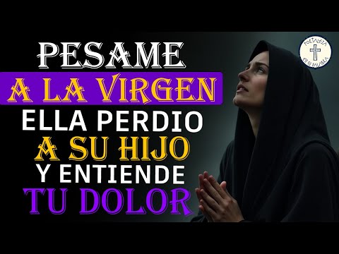 💔 Pésame a la Virgen Dolorosa | Reflexión para Madres que Sufren por sus Hijos 🙏