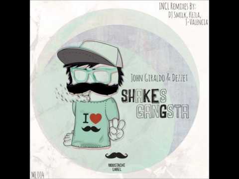 Dezzet, John Giraldo - Shakes Gangsta (Kezla's Upside Down Mix)