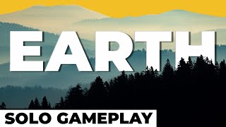 Earth - Solo Gameplay
