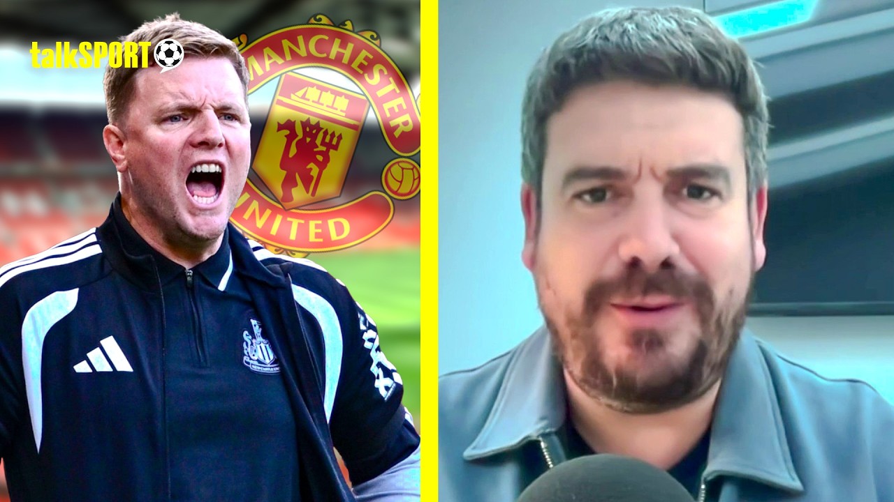 Alex Crook REVEALS how much Man United & INEOS would have to PAY Newcastle for Eddie Howe!