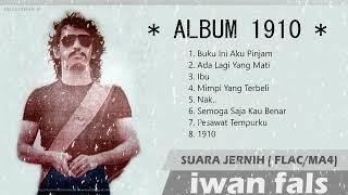 Iwan Fals | Full Album 1910 | Audio HQ (Non Iklan)