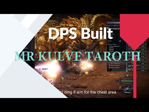 Dps Hbg build to hunt MR Kulve Taroth easily  (Monster Hunter World-Ice Borne)